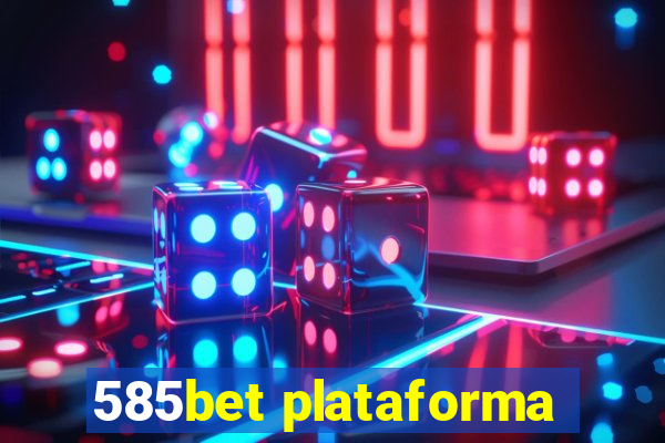 585bet plataforma